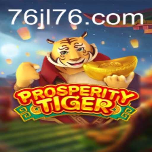 ProsperityTiger: Unleashing the Game's Potential with the Keyword 76JL