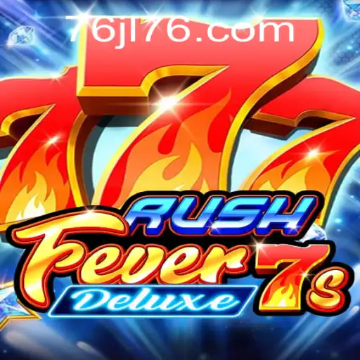 Exploring the Exciting World of RushFever7sDeluxe